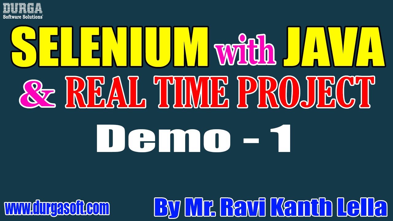 SELENIUM with JAVA tutorials || Demo - 1 || by Mr. Ravi Kanth Lella On 20-07-2022 @8AM IST