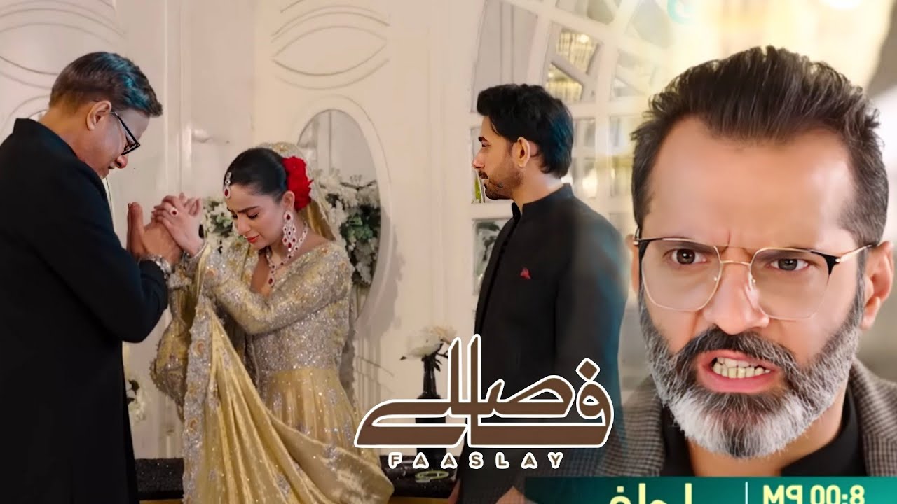 Faaslay Episode 24 & 25 teaser promo review by Latest drama Official 