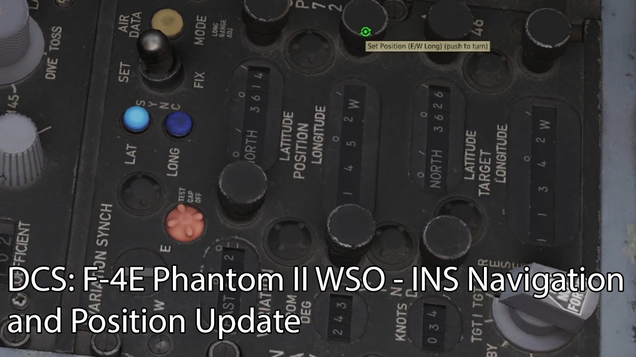 DCS: F-4E Phantom II WSO — обновление навигации и местоположения INS