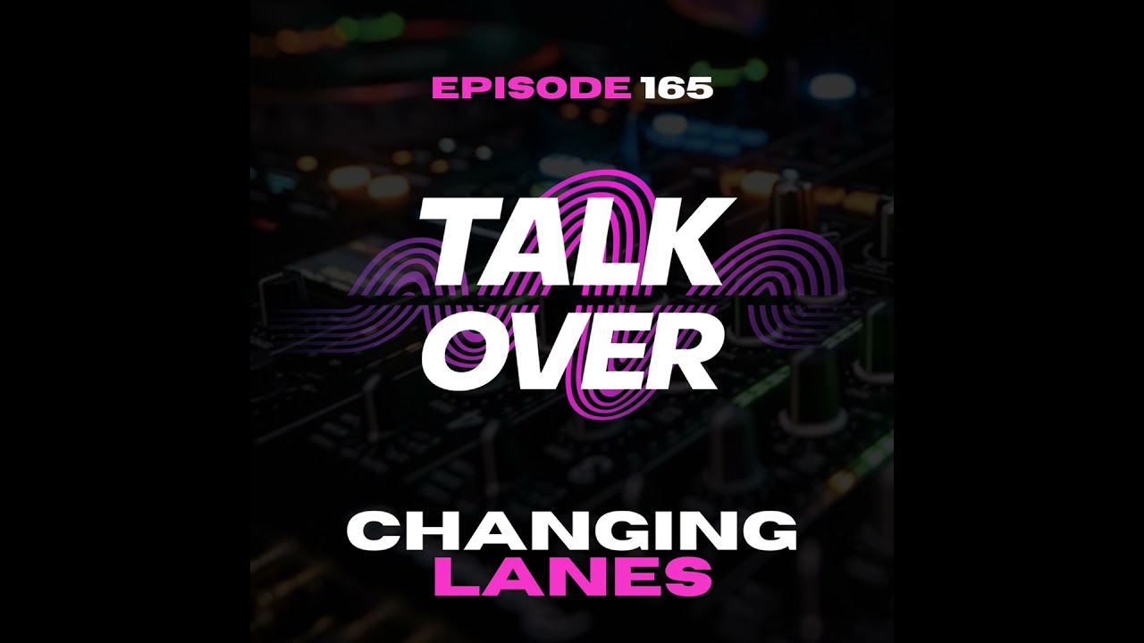 165: Changing Lanes