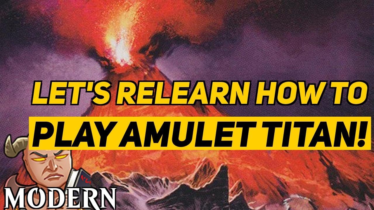 Let's ReLearn How to Play Amulet Titan! | Amulet Titan | Modern | MTGO