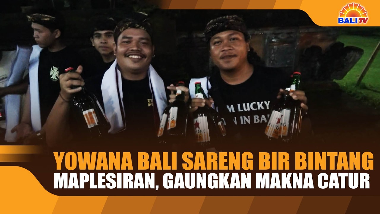 YOWANA BALI SARENG BIR BINTANG MAPLESIRAN, GAUNGKAN MAKNA CATUR