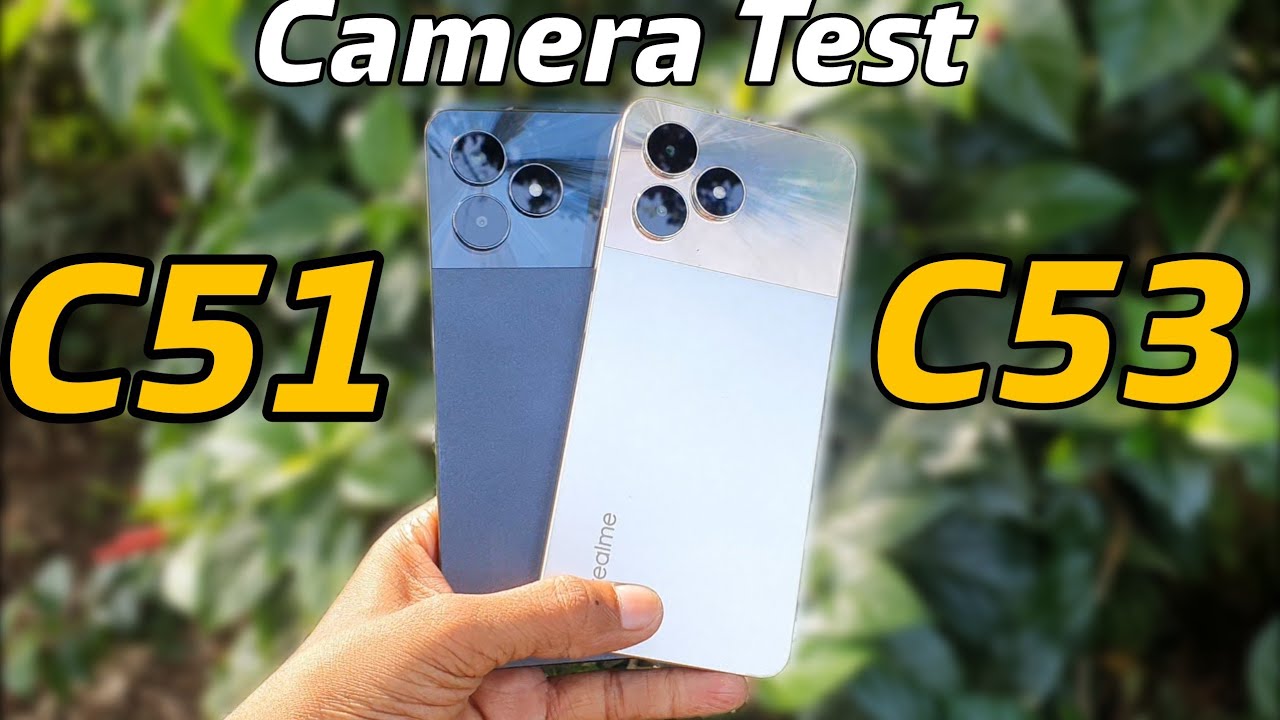 Realme C51 vs Realme C53 Camera Test