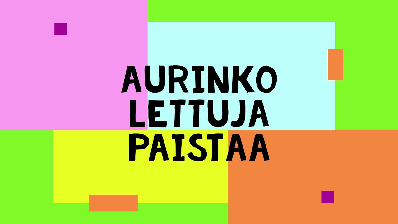 Loruleikki: Aurinko lettuja paistaa
