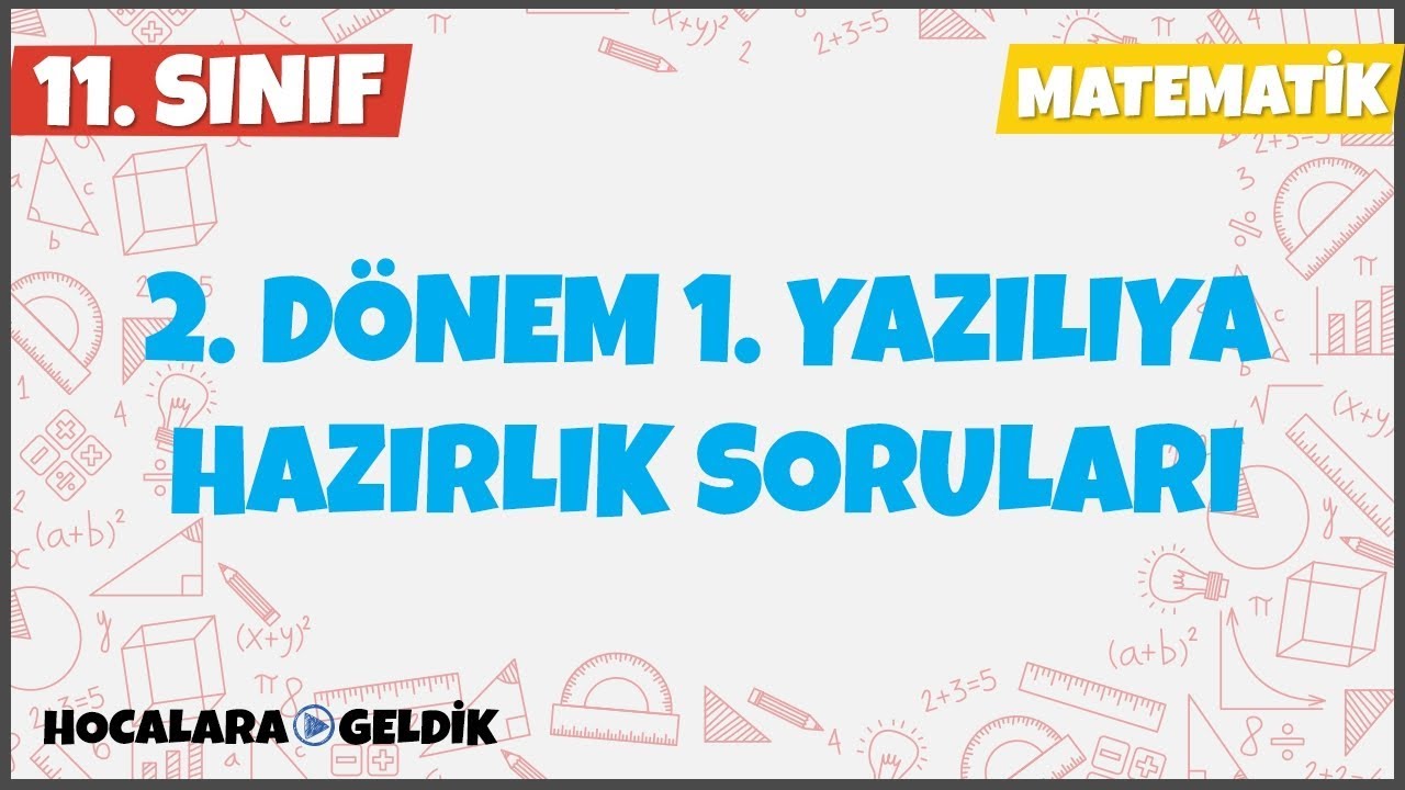 2. Dönem 1. Yazılı Hazırlık, 11. Sınıf Matematik