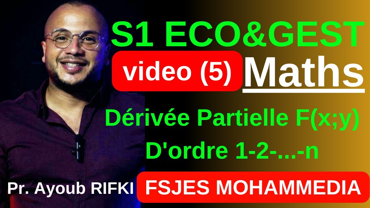 RIFKI ACADEMY: Vidéo (5) Dérivées Partielles; MATHS S1, FSJES MOHAMMEDIA