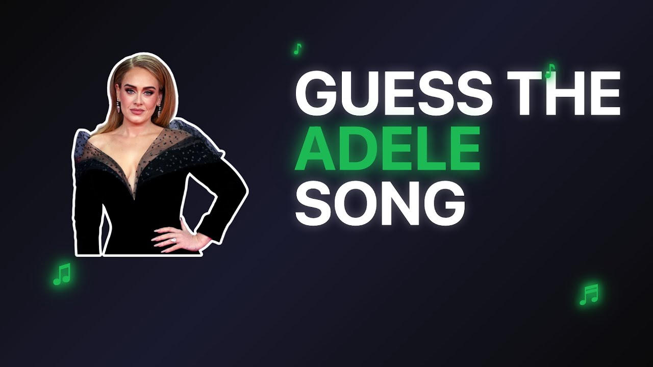 Guess 20 Adele songs | Music Quiz