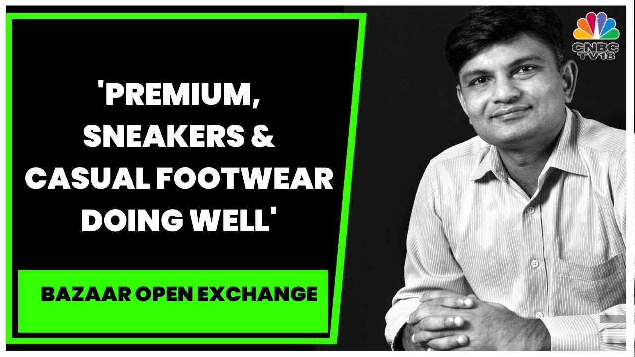 Bata India's Gunjan Shah Exclusive On The Firm's Demand Check & FY23 Guidance | Bazaar Open Exchange