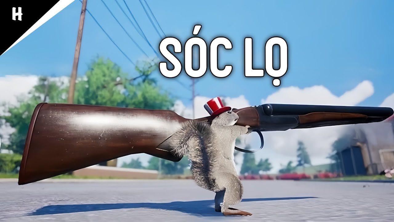 TÔI TẠM GỌI THỨ NÀY LÀ SÓC LỌ | Squirrel with a Gun