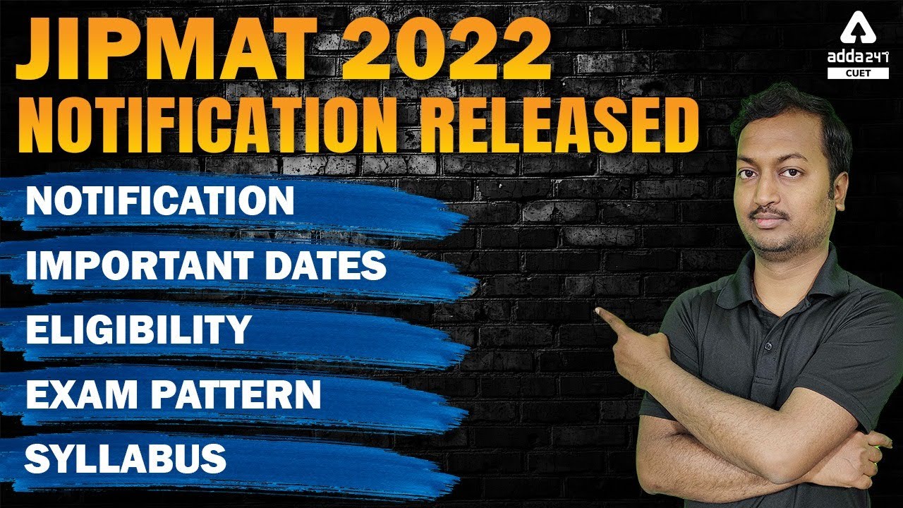 JIPMAT 2022 Notification Out | Syllabus | Exam Pattern | Eligibility | Exam Date 2022