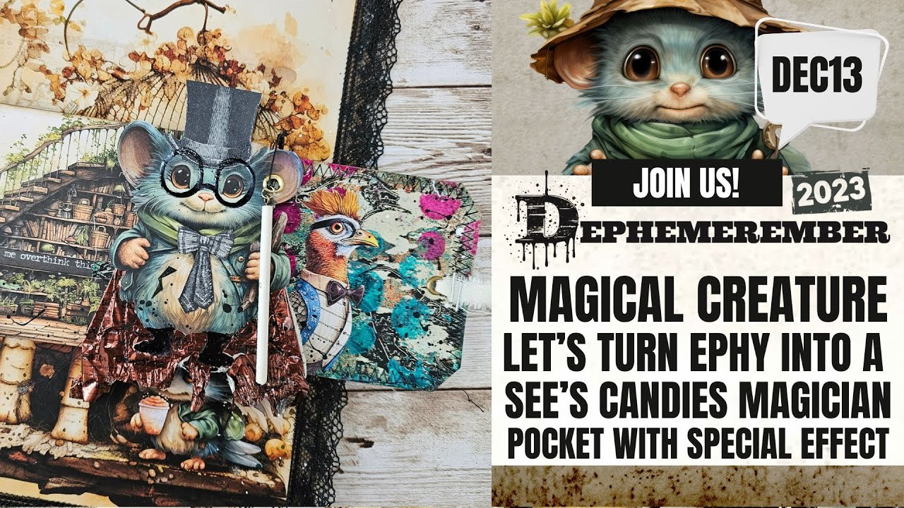 MAGICAL CREATURE - TURN EPHY INTO A SEE'S CANDIES MAGICIAN POCKET WITH EFFECT - #DEPHEMEREMBER DEC13