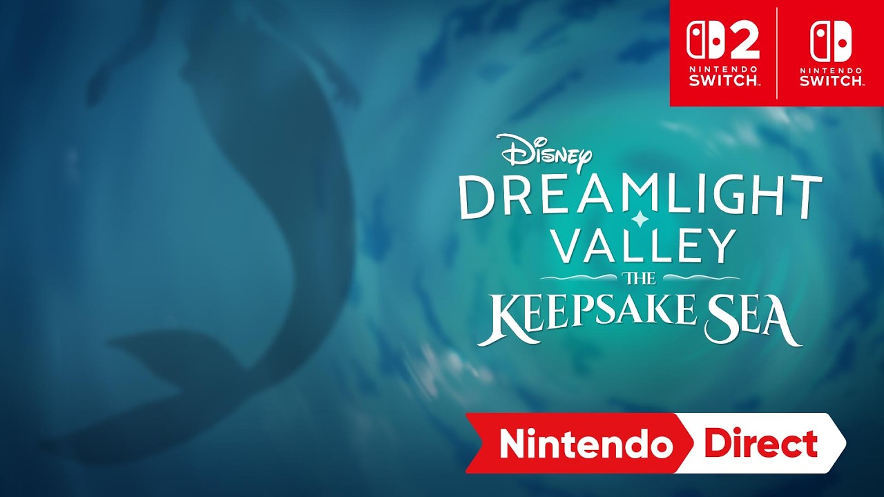 Disney Dreamlight Valley: The Keepsake Sea &ndash; Announcement Trailer &ndash; Nintendo Switch 2