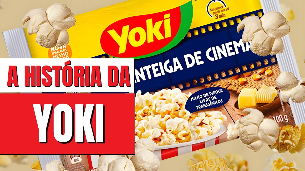 A HISTÓRIA COMPLETA DA MARCA YOKI | A PIPOCA MAIS VENDIDA DO BRASIL