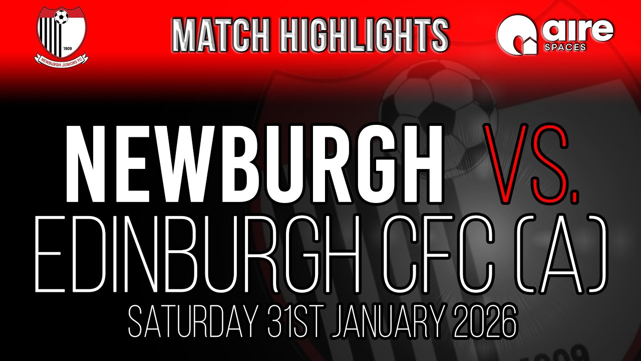 Edinburgh CFC vs. Newburgh - 31/01/26