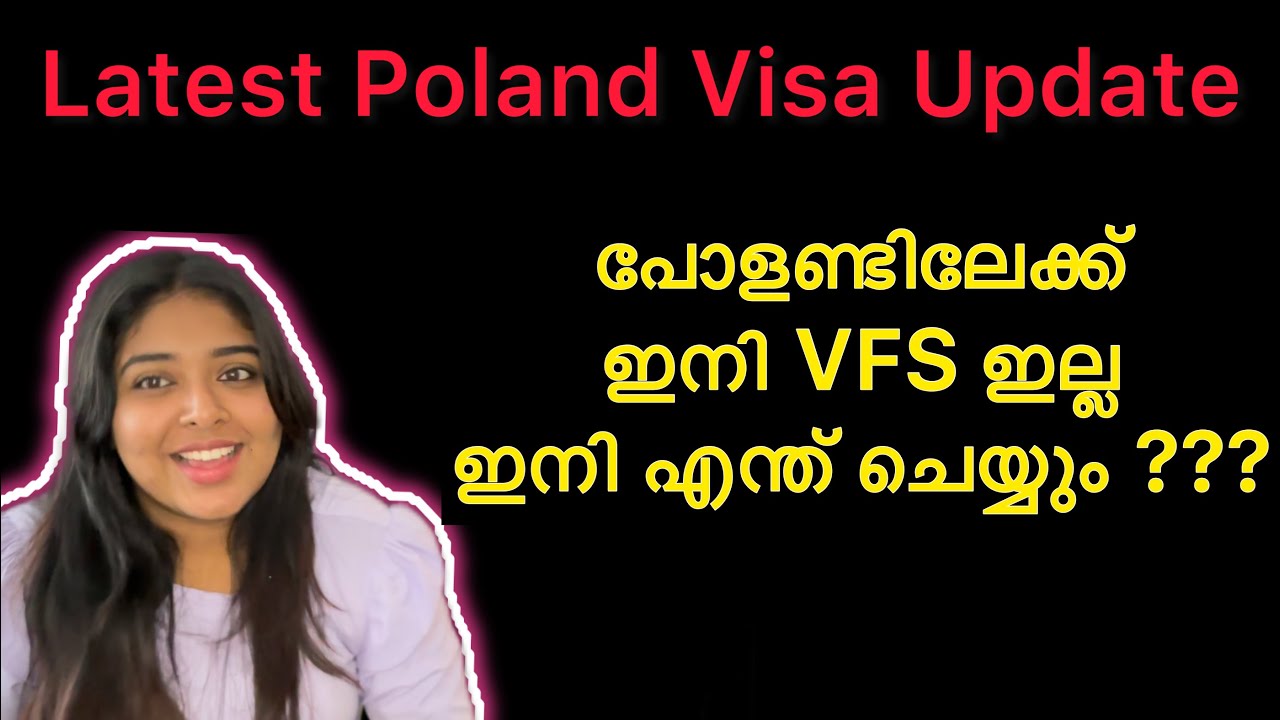 Poland Visa Latest Update l No more VFS l Poland consulate l Poland Malayalam vlog Poland Work visa