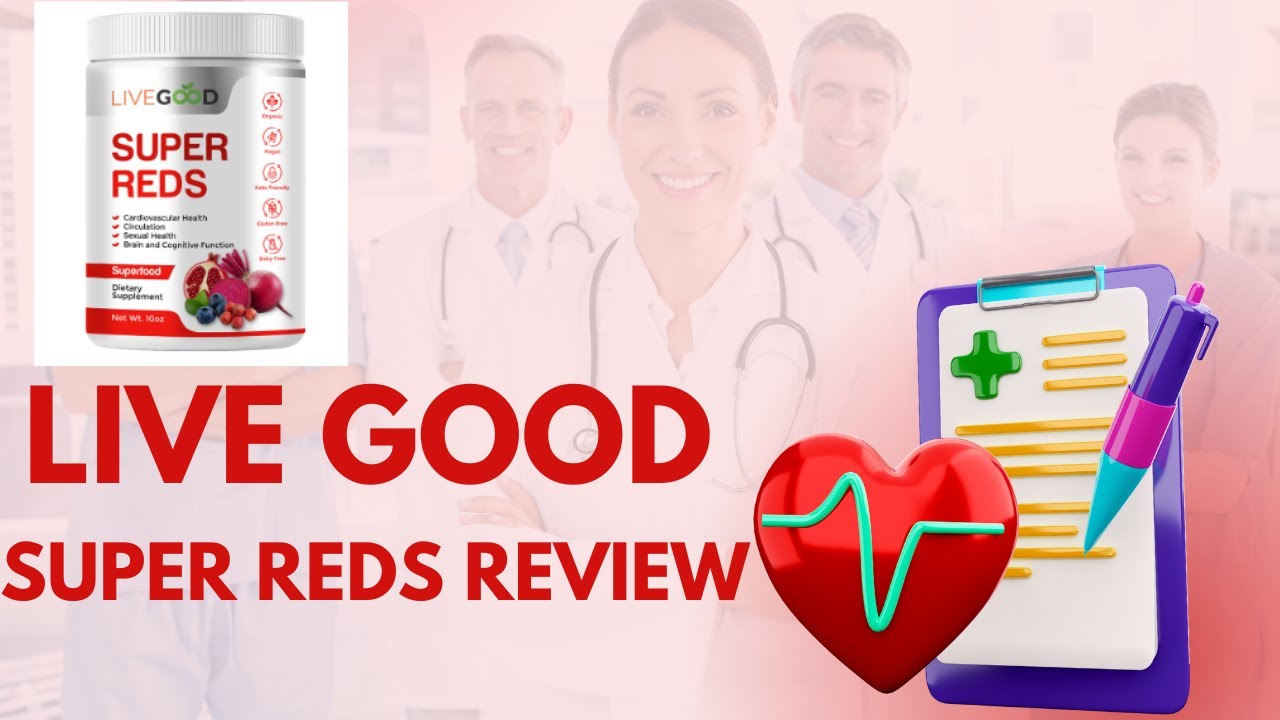 Livegood Super Reds Review