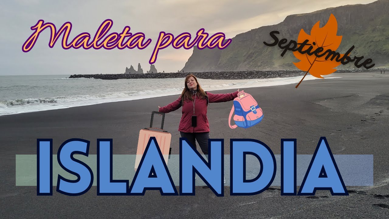 🧳Mi MALETA para 🇮🇸ISLANDIA en SEPTIEMBRE🍂