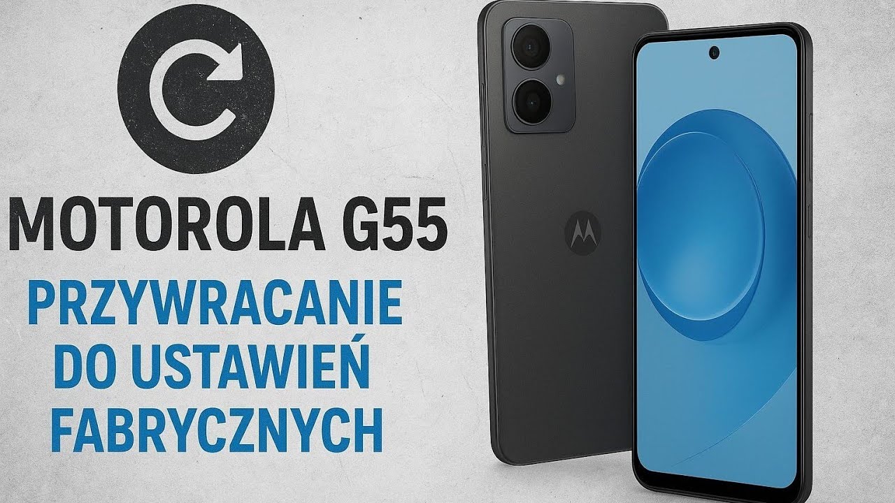 Telefon Motorola g55 przywracanie do ustawień fabrycznych (factory reset) - krok po kroku!