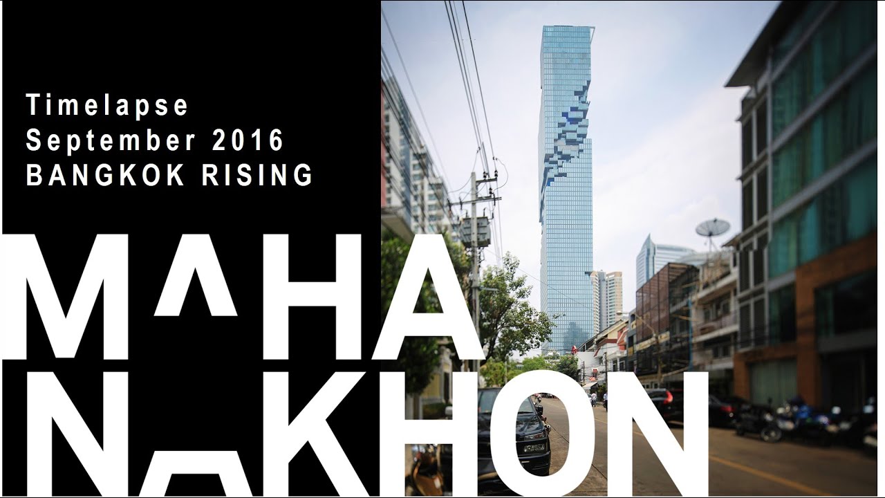 MahaNakhon Rising Sep 2016: 4 Years of Construction Timelapse + MHNK Today