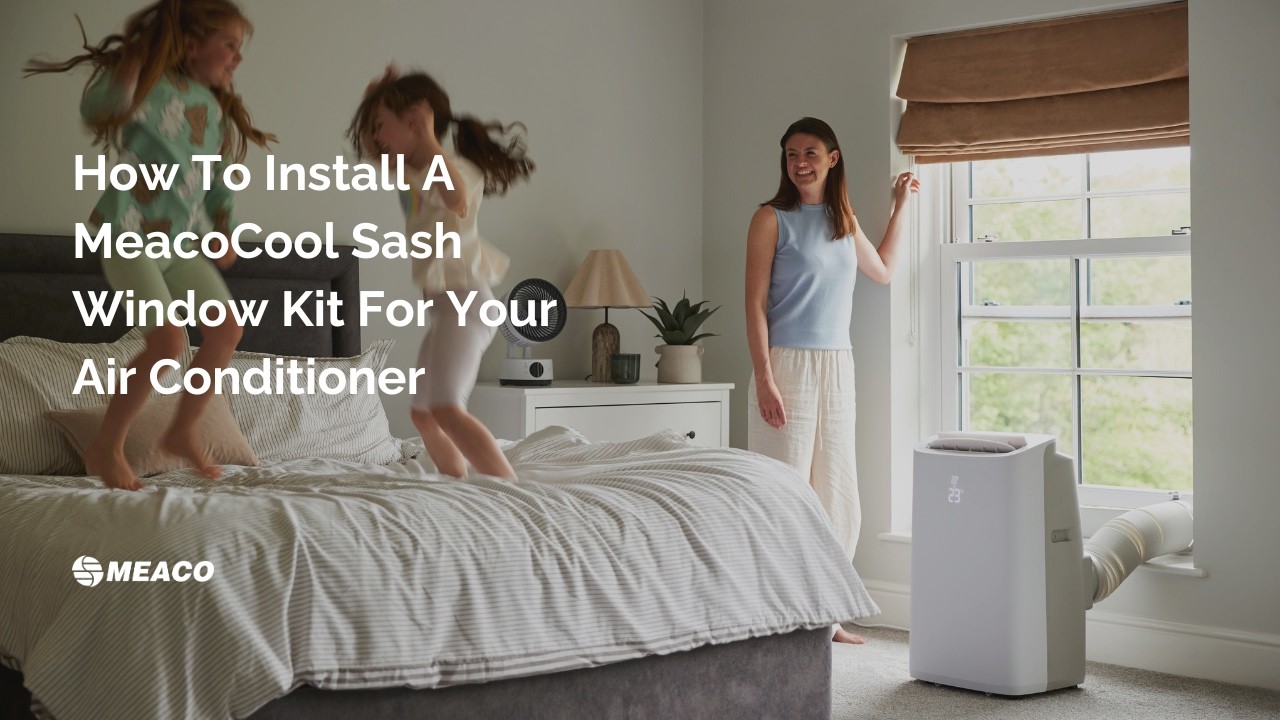 How To Install A MeacoCool Sash Window Kit For Your Air Conditioner | Meaco