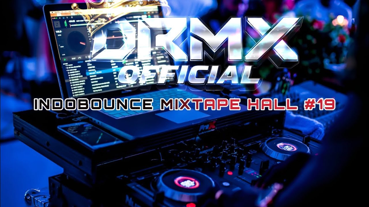 DJ FUNKOT PONTIANAK ‼️INDOBOUNCE MIXTAPE HALL VOL 19 ‼️DRMX_OfficialV2