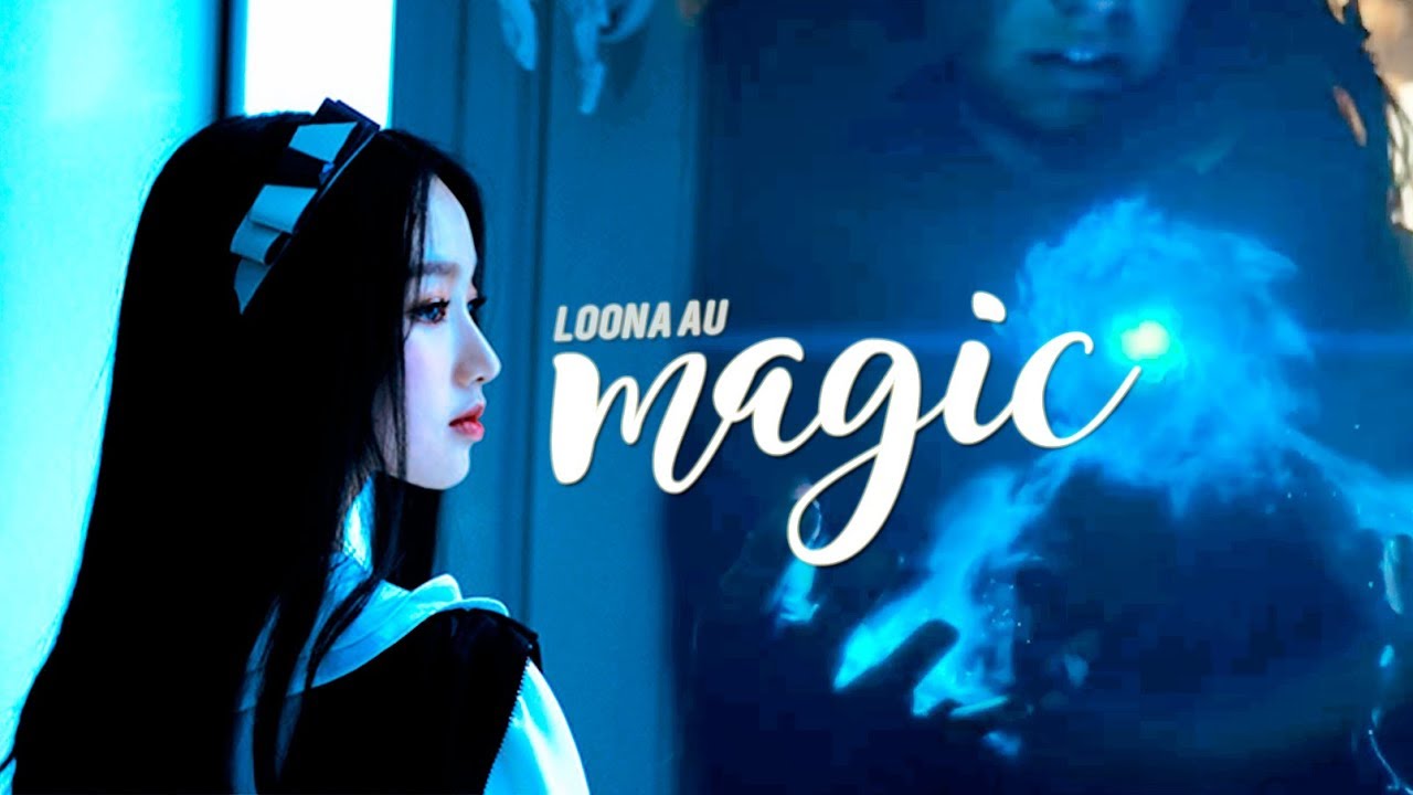 loona ※ magic!au
