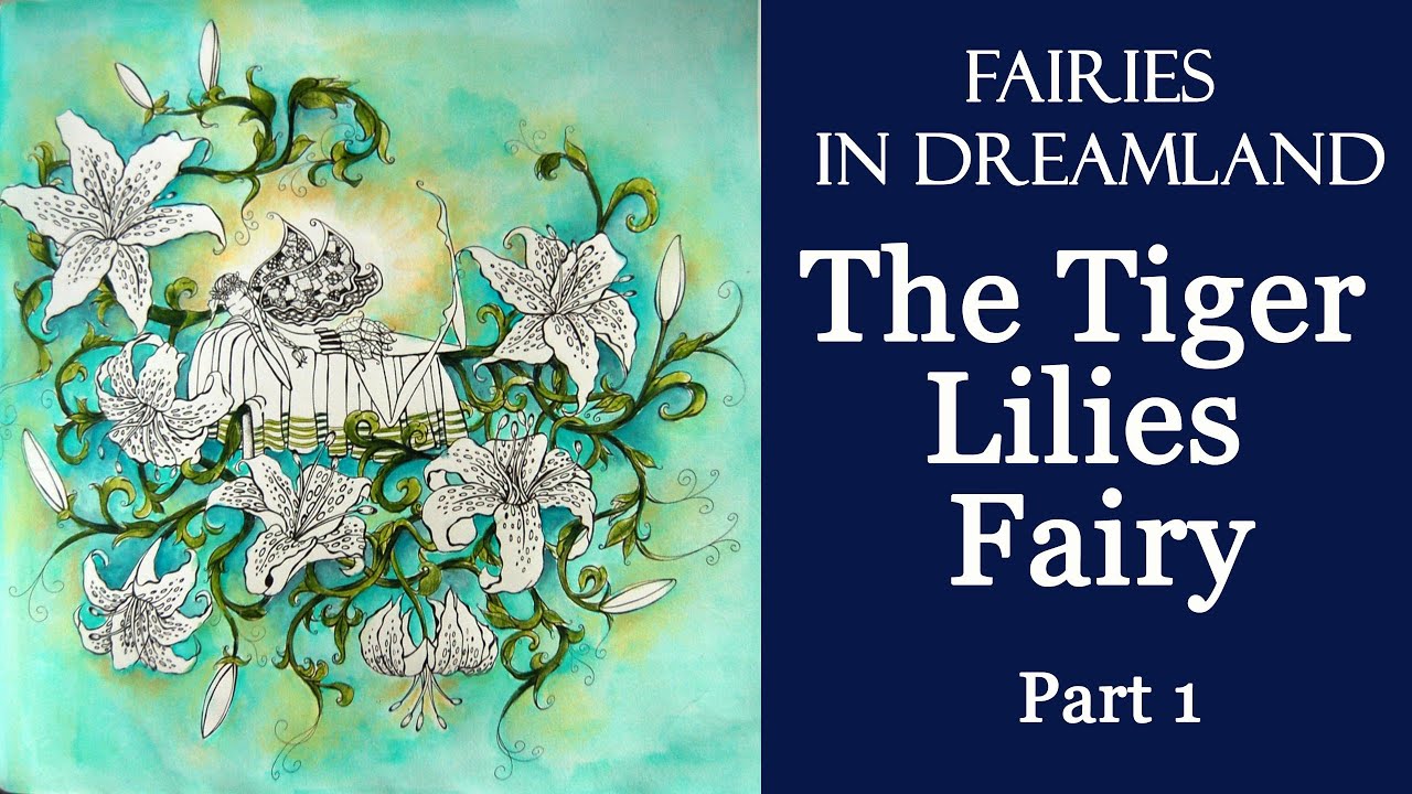 The Tiger Lilies Fairy. Part 1 #Coloring 'Fairies in Dreamland' with StarJoy pencils #adultcoloring