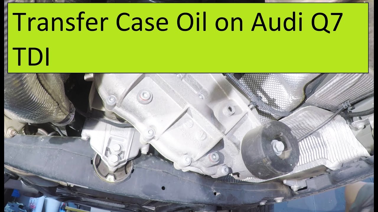 How to Transfer Case Oil on Audi Q7 TDI