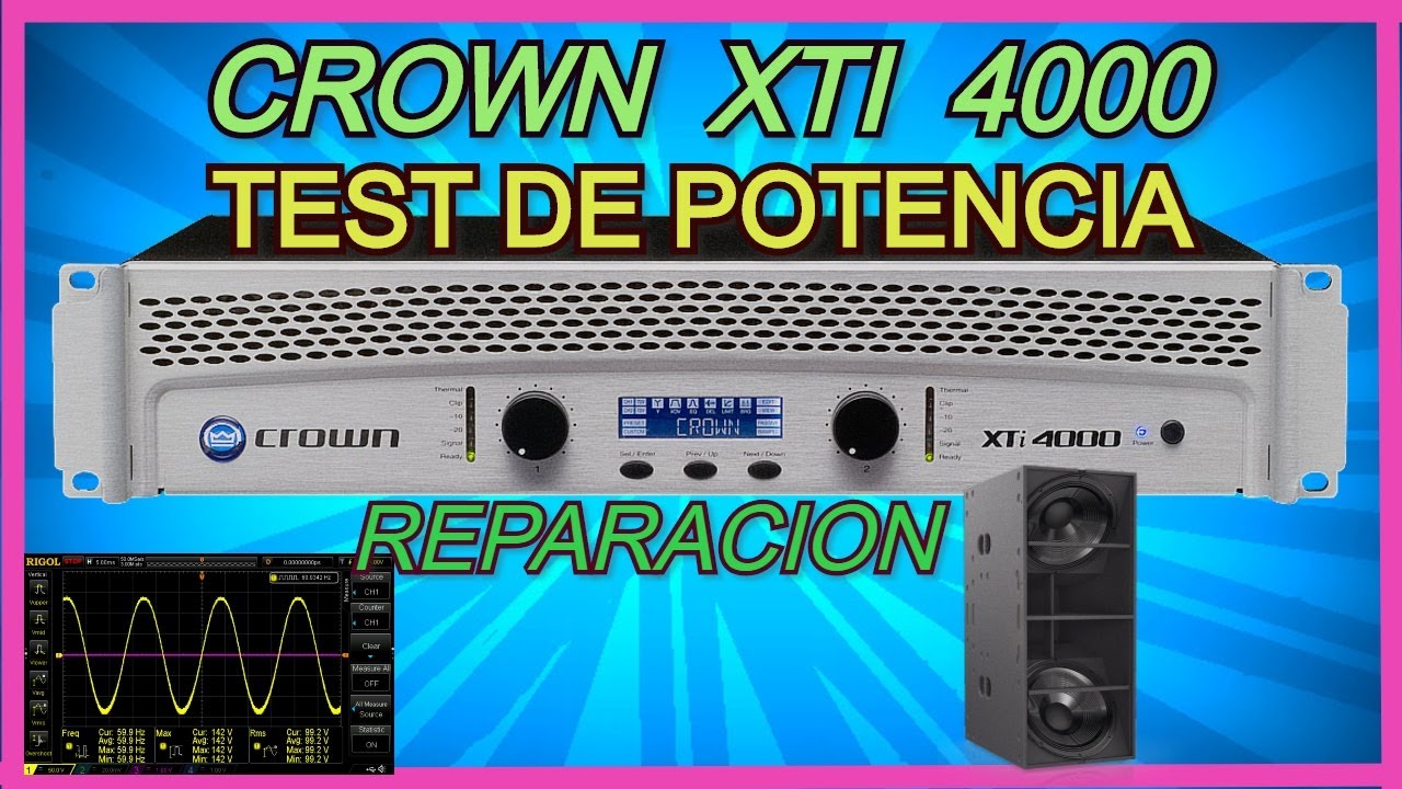 PRUEBA DE POTENCIA REAL 💪🏽 REPARACION  DE AMPLIFICADOR CROWN XTI 4000 💥🔊
