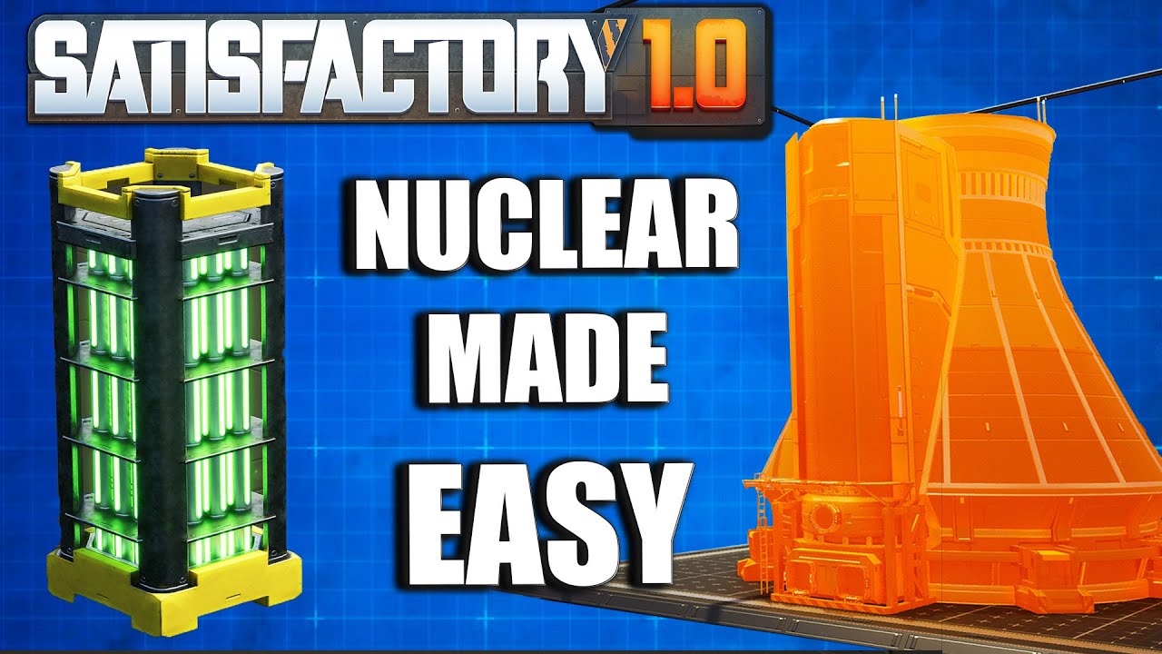 Как построить ядерную установку по одному чертежу &mdash; Satisfactory 1.0