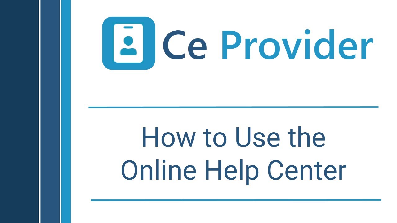 Ce Provider: How to Use the Online Help Center