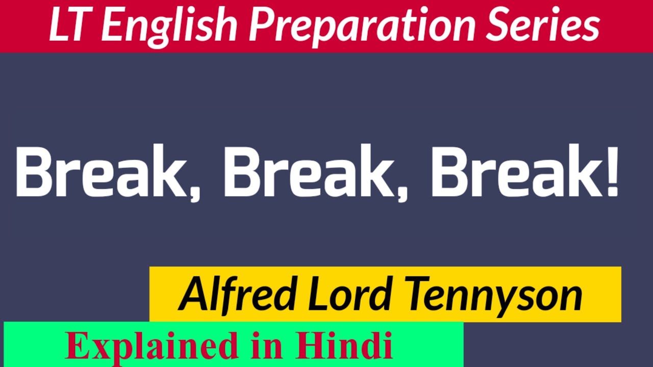 Break Break Break by Alfred Lord Tennyson in Hindi || Break Break Break Poem in Hindi ||