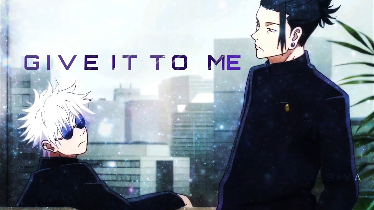 Jujutsu Kaisen Season 2 - Give it to me - Gojo Satoru [AMV/EDIT]