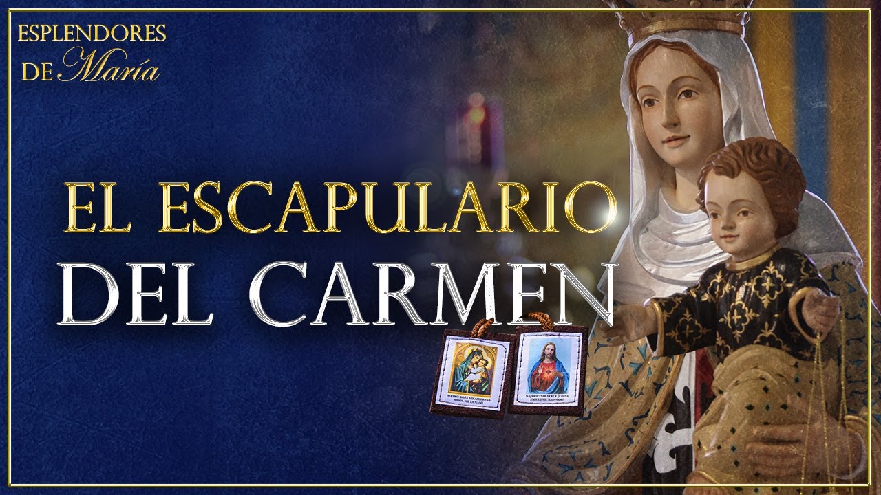 &iquest;Para qu&eacute; sirve el Escapulario del Carmen? | Esplendores de Mar&iacute;a (8/7/23)