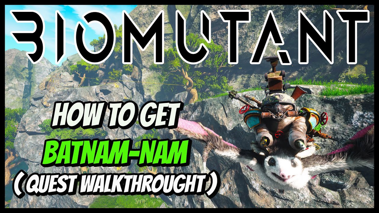 Biomutant - How to get Batnam Nam (Quest Walkthrought)