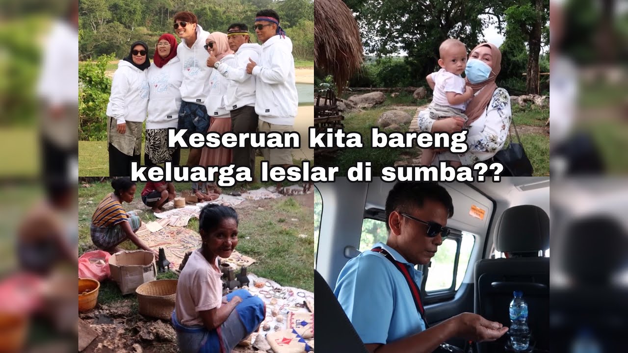 Sumba vlog part 2 bareng keluarga leslar