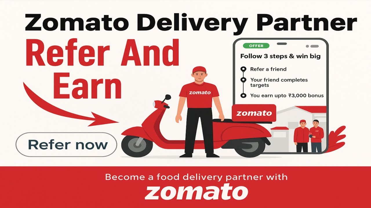 Earn BIG with Zomato Delivery Referrals! And earn  full details 