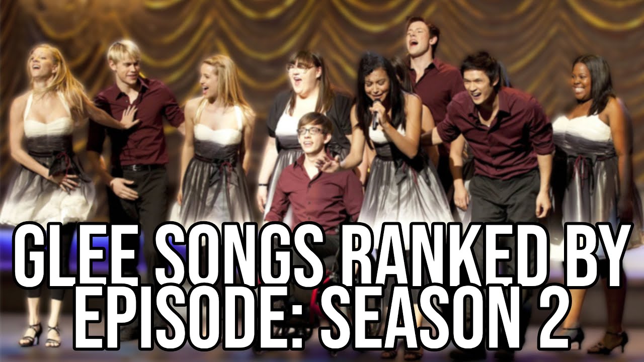 Every Glee Song Ranked by Episode: Season 2