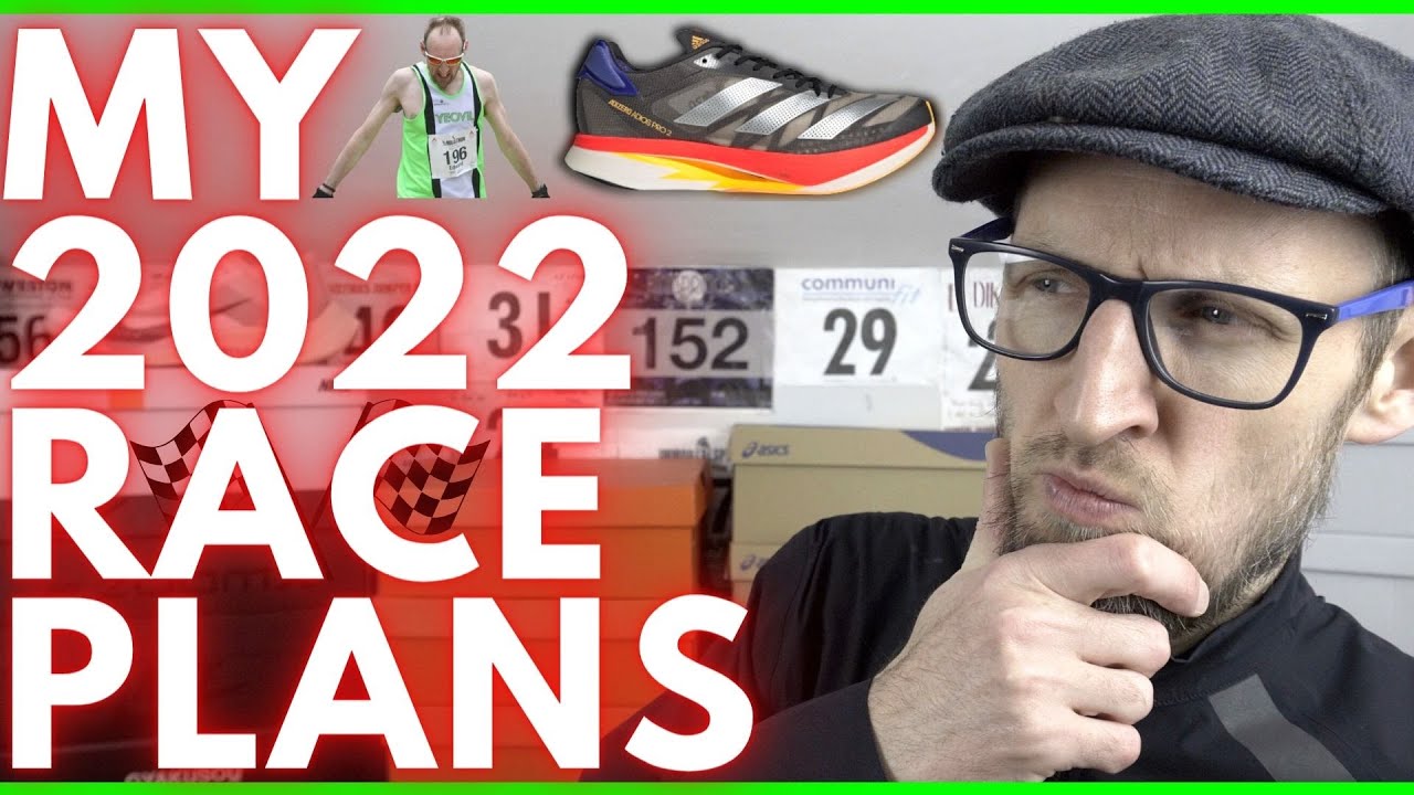 MY 2022 RACE PLANS - PART 1 - Yeovil Half Marathon - Weymouth Bay 10k