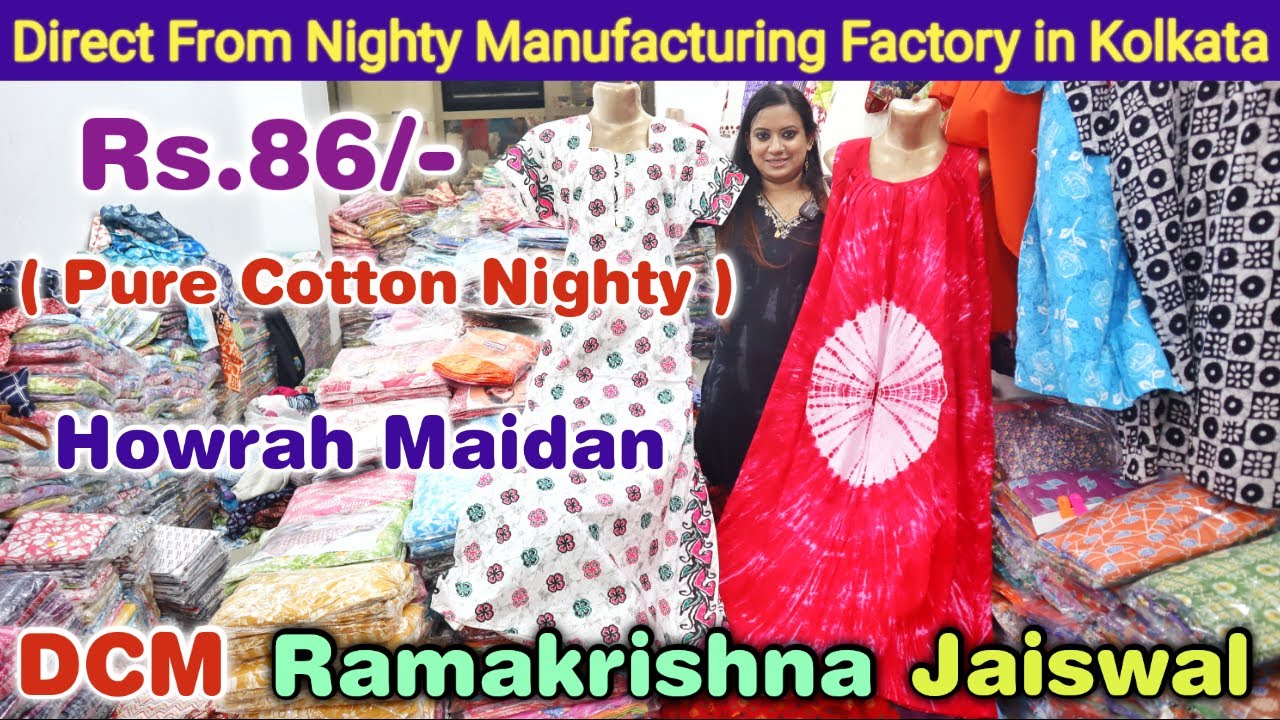 @Rs.86/- Pure Cotton Nighty Manufacturer in Kolkata | DCM, Jaiswal, Ramakrishna Nighty Wholesaler
