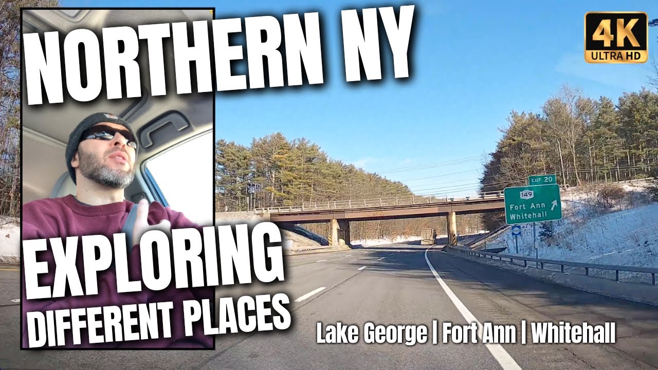 Driving Lake George NY | Fort Ann | Whitehall NY in Winter 2022