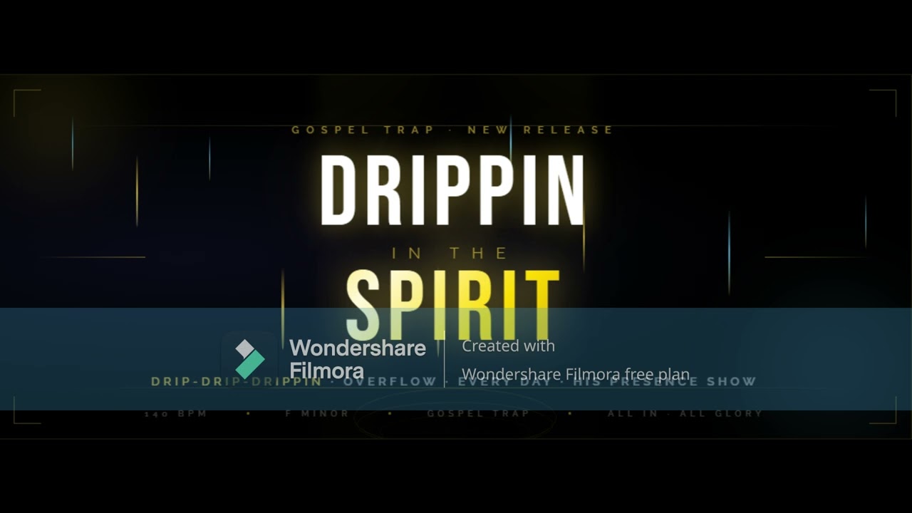 Drippin In The Spirit