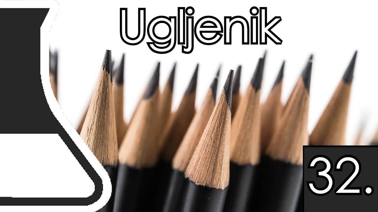 Ugljenik | Lekcija 32.