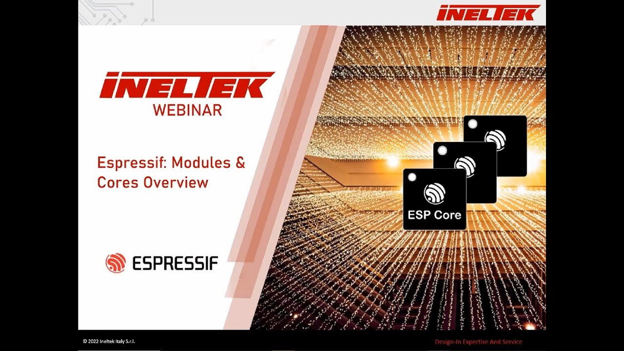 Espressif, Your IoT Partner   Modules & New Cores Overview