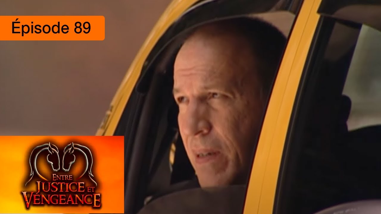 Entre justice et vengeance - EP 89