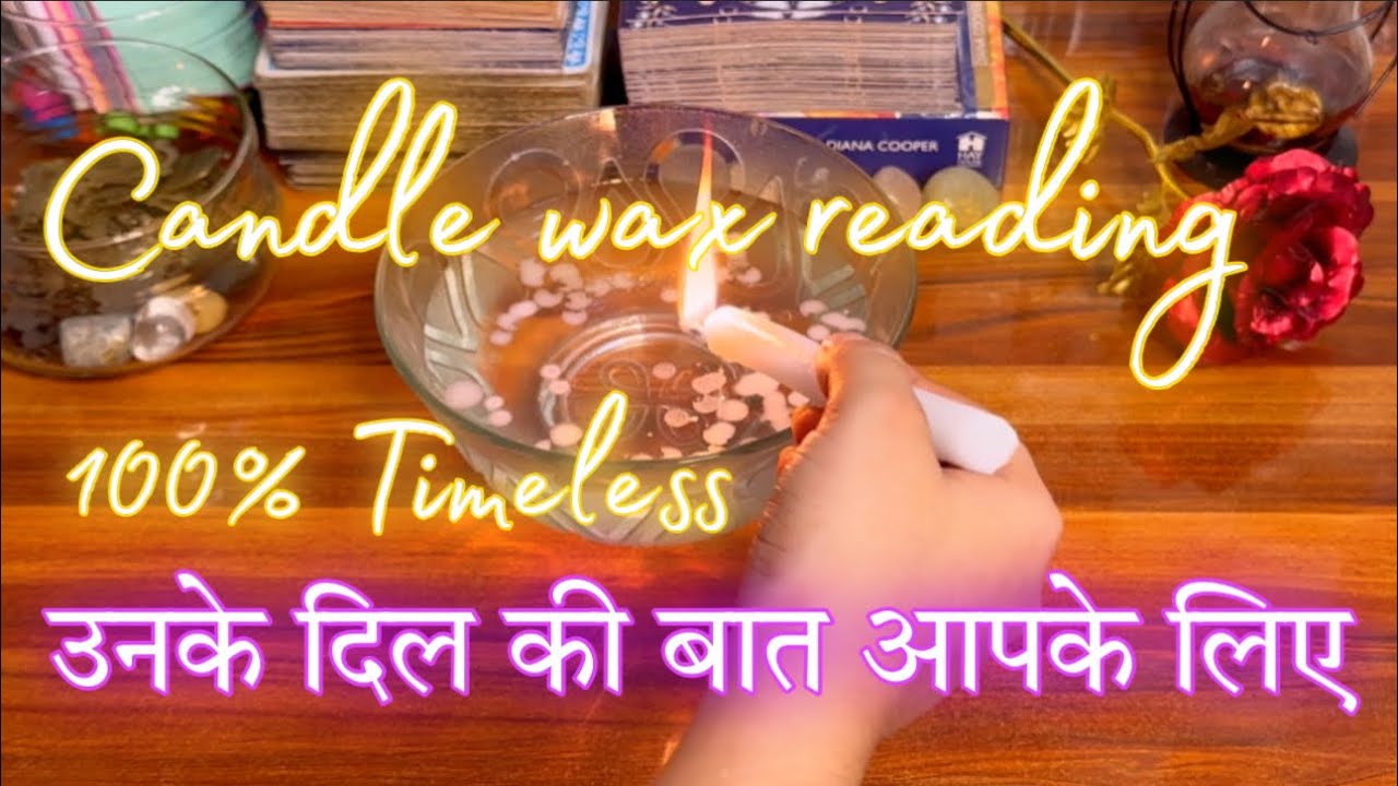 Candle wax🕯️❤️उनके दिल की बात आपके लिए 💕🥰Unke dil ki baat apke liye💫Tarot