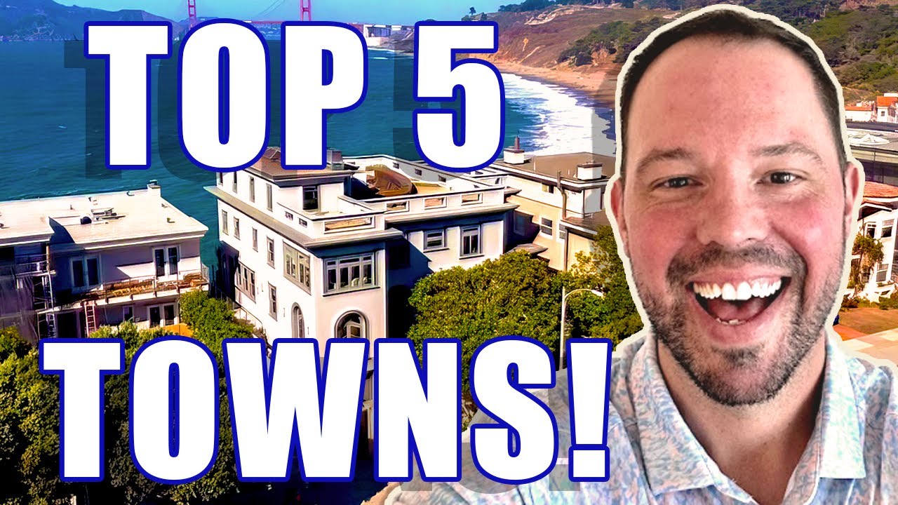 Top 5 Towns In Marin California 2023 | Living In Marin California | Marin County CA Real Estate