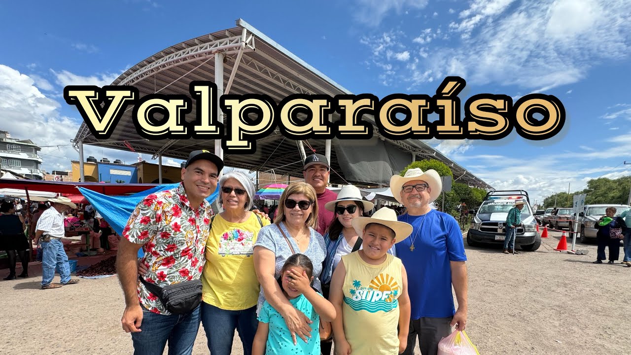 Mi lugar favorito en el mundo | TIANGUIS | Valparaíso Zacatecas 2024