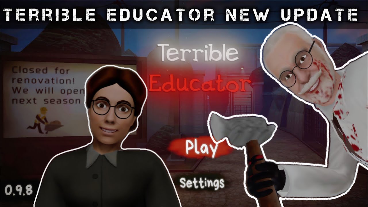 Terrible Educator 0.9.8 full gameplay new update