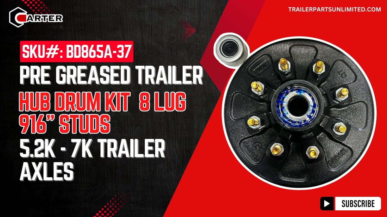 SKU#: BD865A-37 - Pre Greased Trailer Hub Drum Kit  8 lug  916” Studs  5.2k - 7k Trailer Axles
